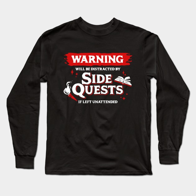 Distracted by Side Quests if Left Unattended Light Red Warning Label Long Sleeve T-Shirt by Wolfkin Design